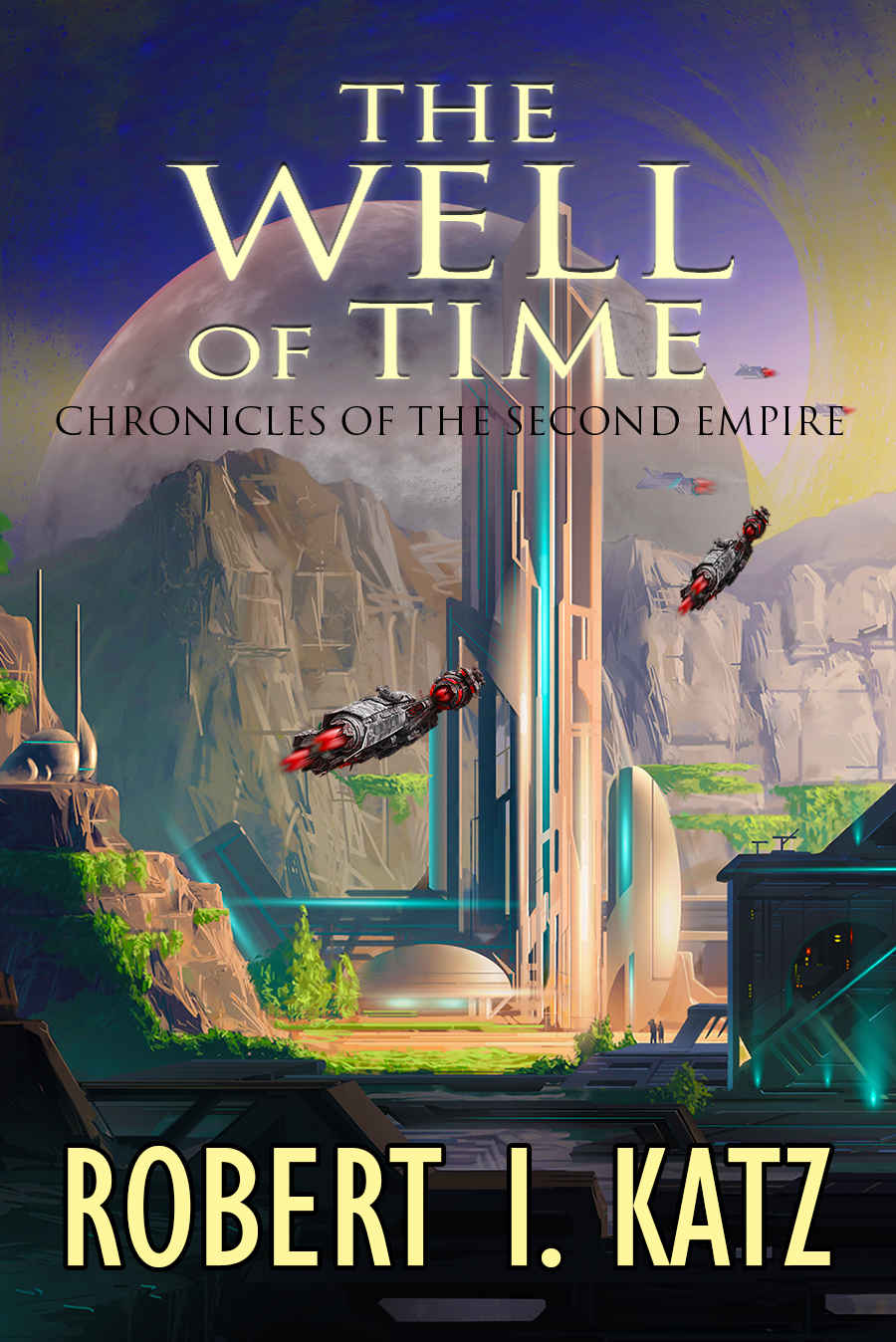 The Well of Time: Chronicles of the Second Empire