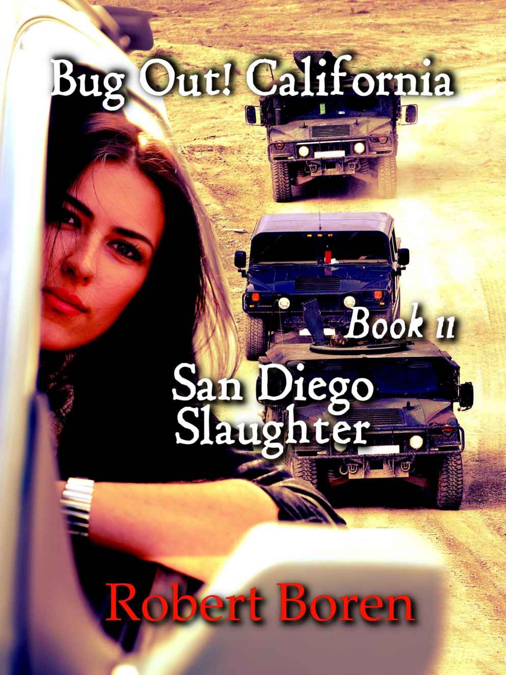 Bug Out! California Book 11: San Diego Slaughter
