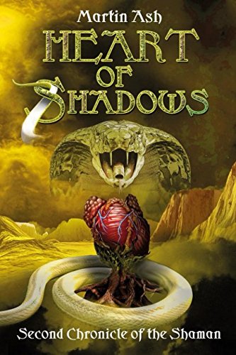 Heart of Shadows: Second Chronicle of the Shaman
