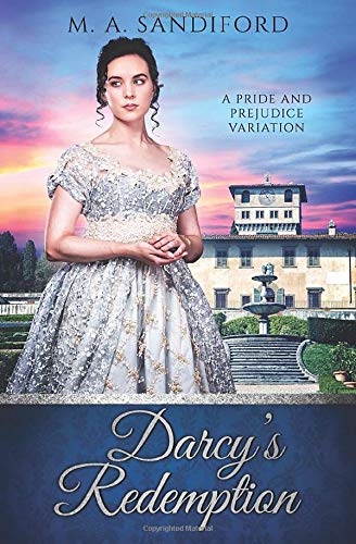 Darcy's Redemption: A Pride and Prejudice Variation