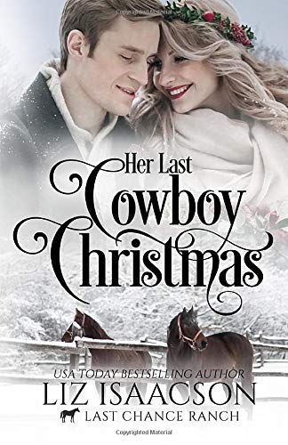 Her Last Cowboy Christmas