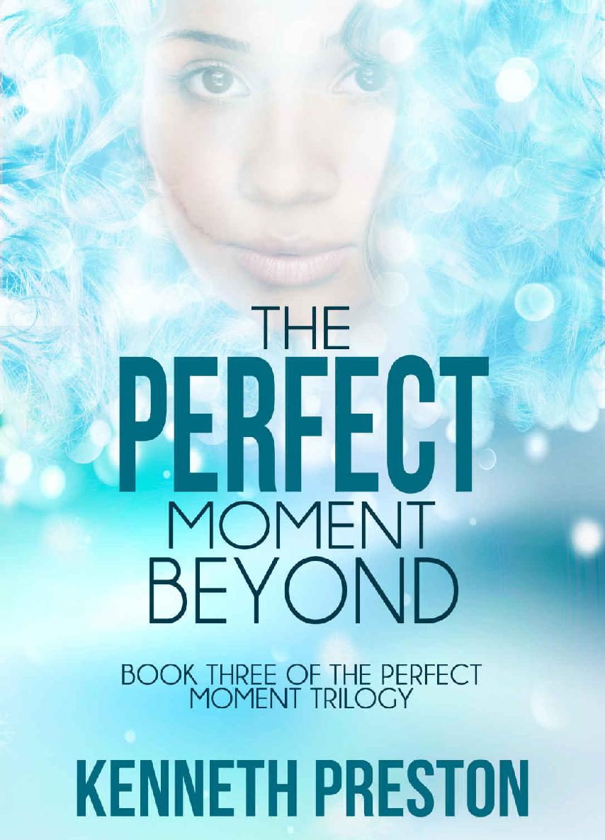 The Perfect Moment Beyond