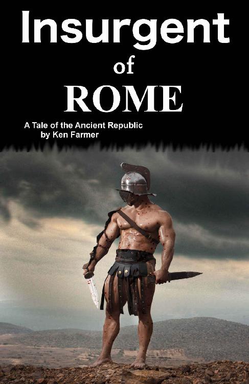 Insurgent of Rome: A Tale of the Ancient Republic