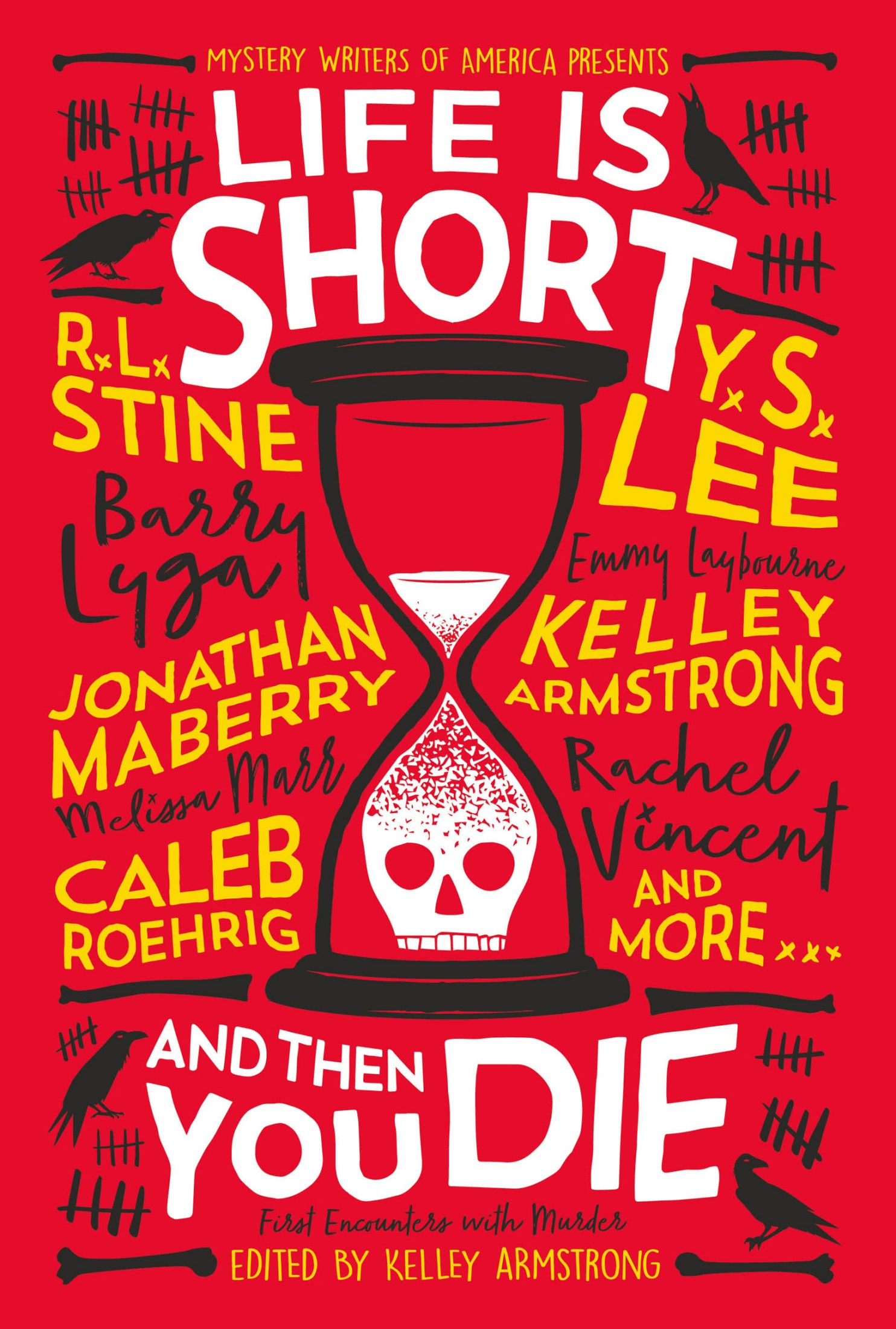 Life Is Short and Then You Die: Mystery Writers of America Presents First Encounters With Murder