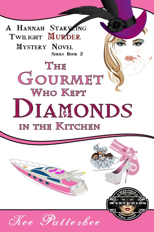 The Gourmet Who Kept Diamonds in the Kitchen: A Hannah Starvling Twilight Cozy Murder Mystery Novel
