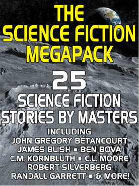 The Science Fiction MEGAPACK ®: 25 Classic Science Fiction Stories