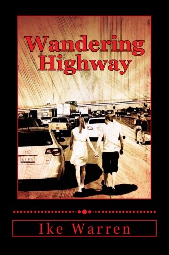 Wandering Highway: A Desperate Journey Home