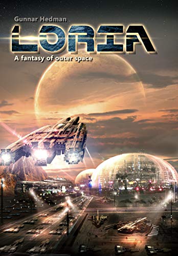 Loria: A Fantasy of Outer Space