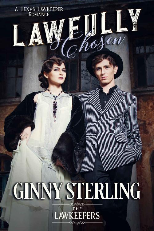 Lawfully Chosen: Inspirational Christian Historical: A Texas Sheriff Lawkeeper Romance