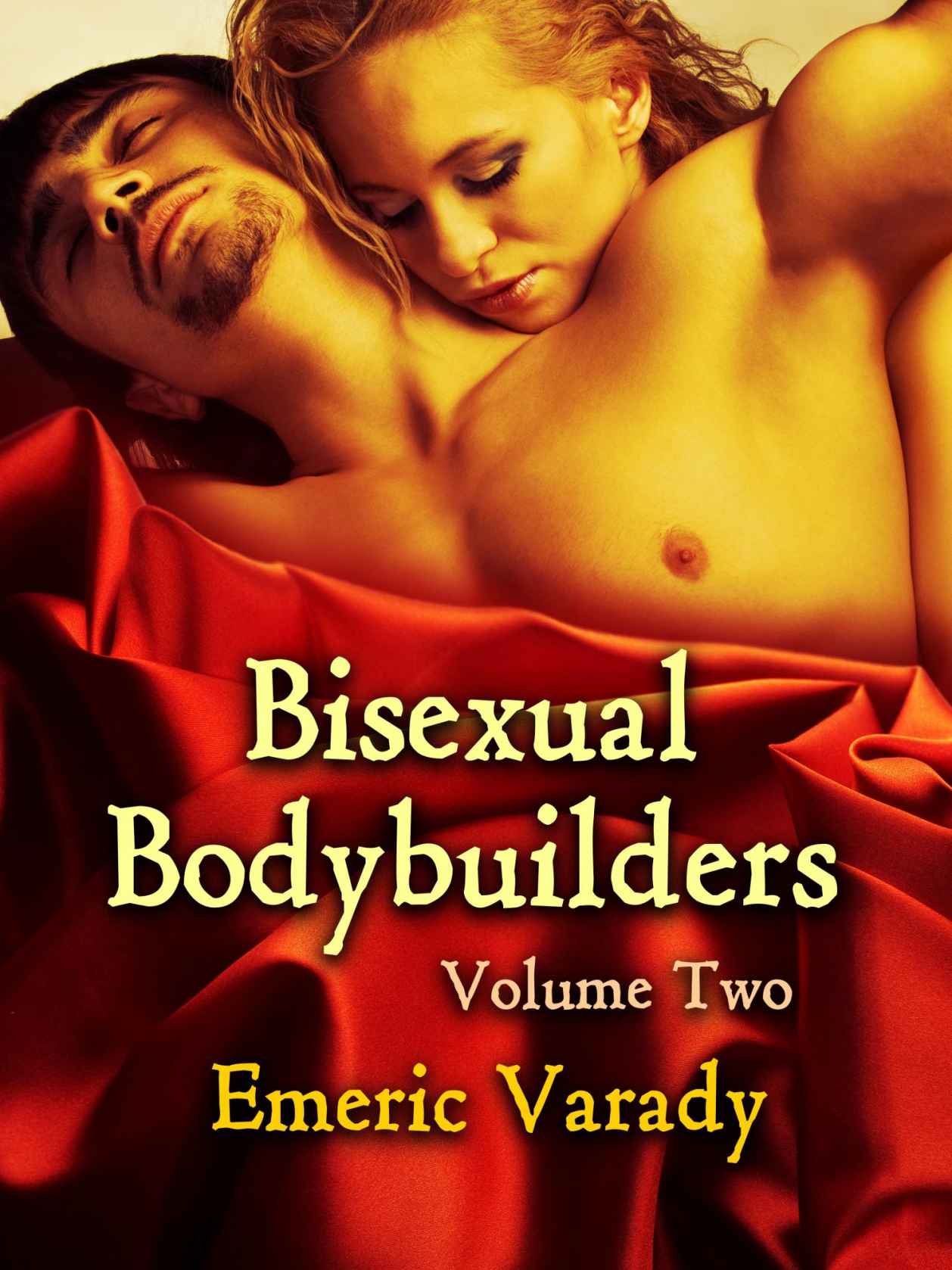 Bisexual Bodybuilders: Bad Boy Bi Muscle Men and Their Wanton Women: Volume Two: Big Brother Gives Bi a Try