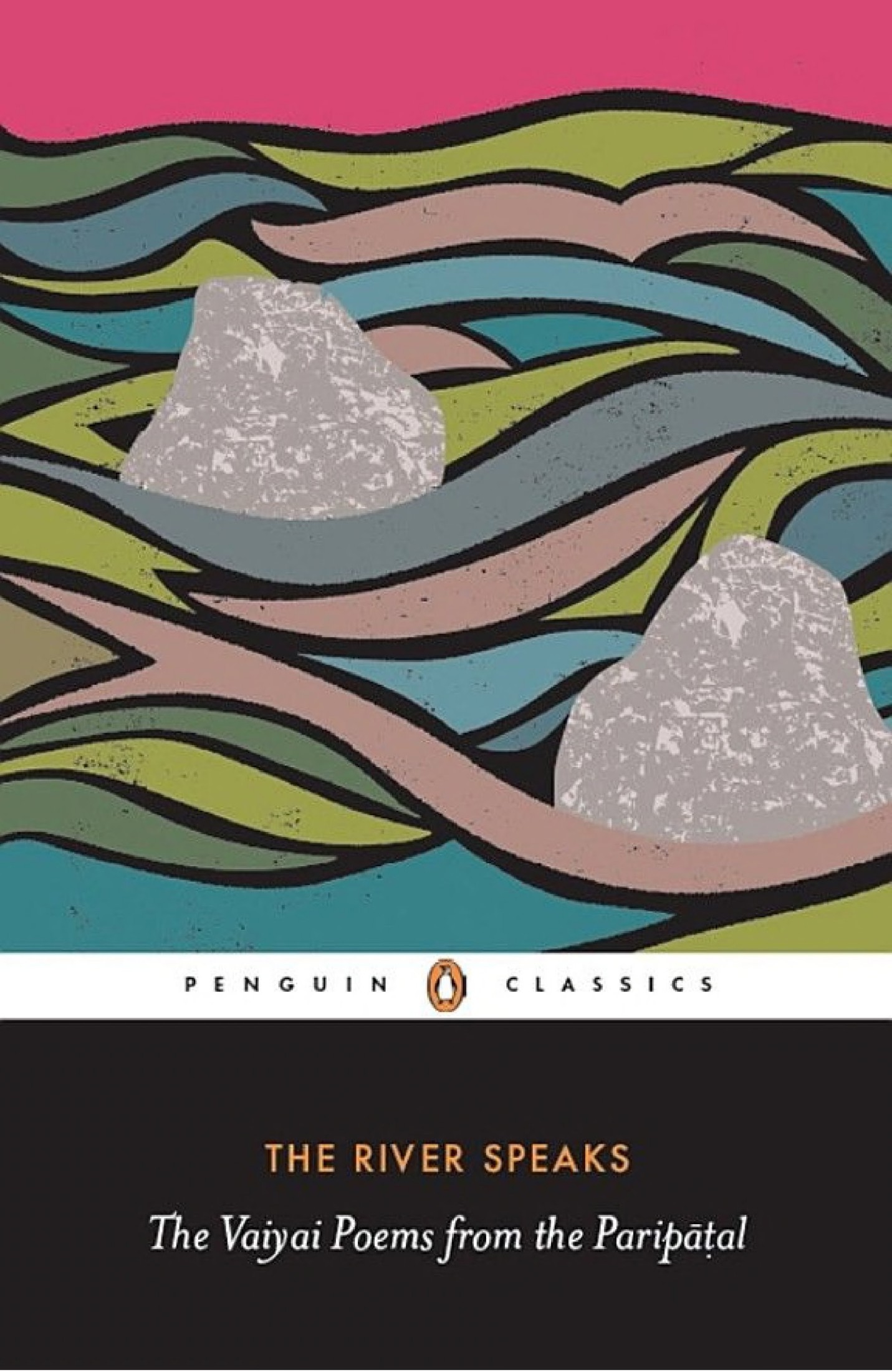 The River Speaks: The Vaiyai Poems From the Paripatal