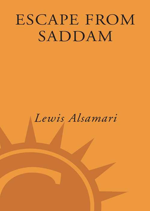 Escape From Saddam: The Incredible True Story of One Man's Journey to Freedom