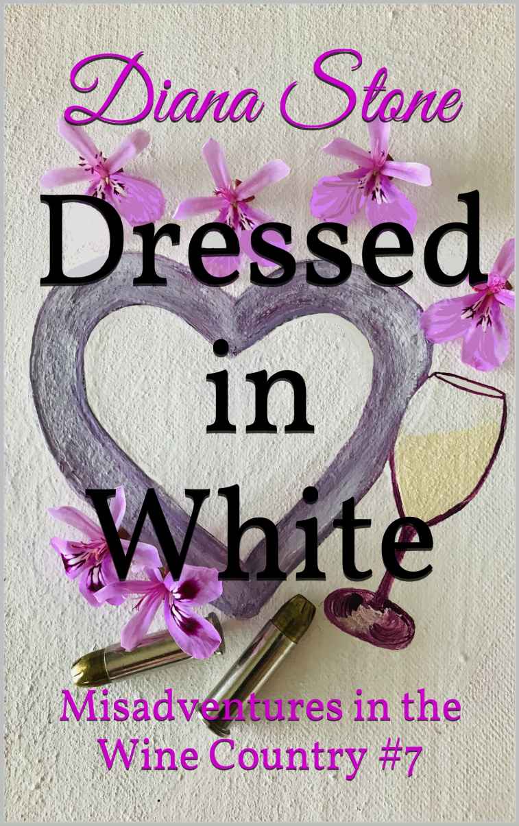 Dressed in White: Misadventures in the Wine Country #7