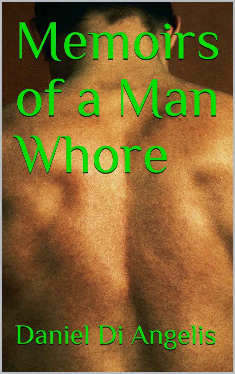 Memoirs of a Man Whore