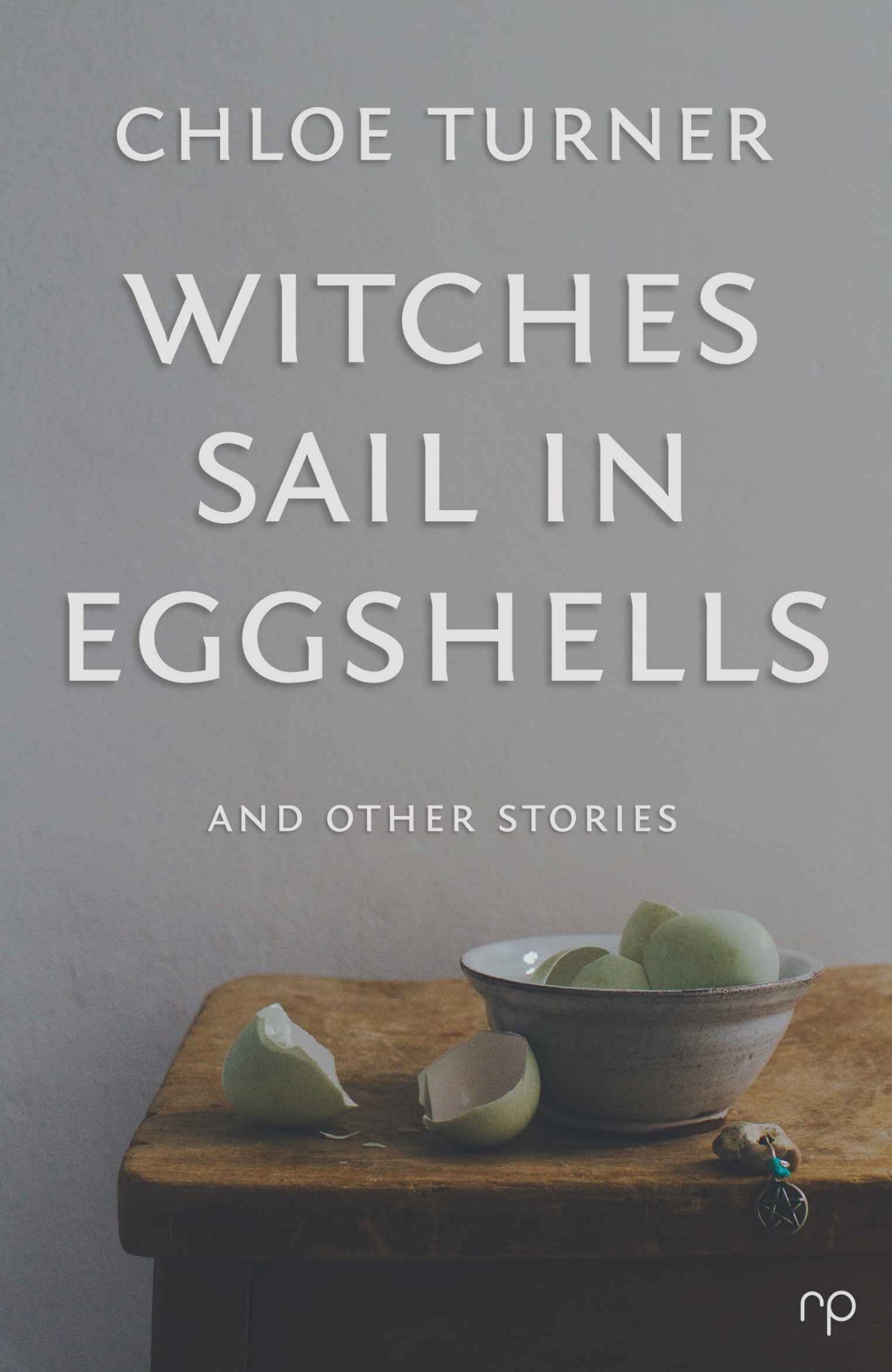 Witches Sail in Eggshells: And Other Stories