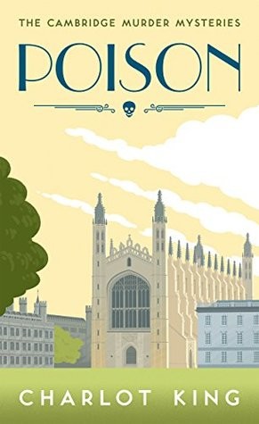 Poison: Cambridge Murder Mysteries