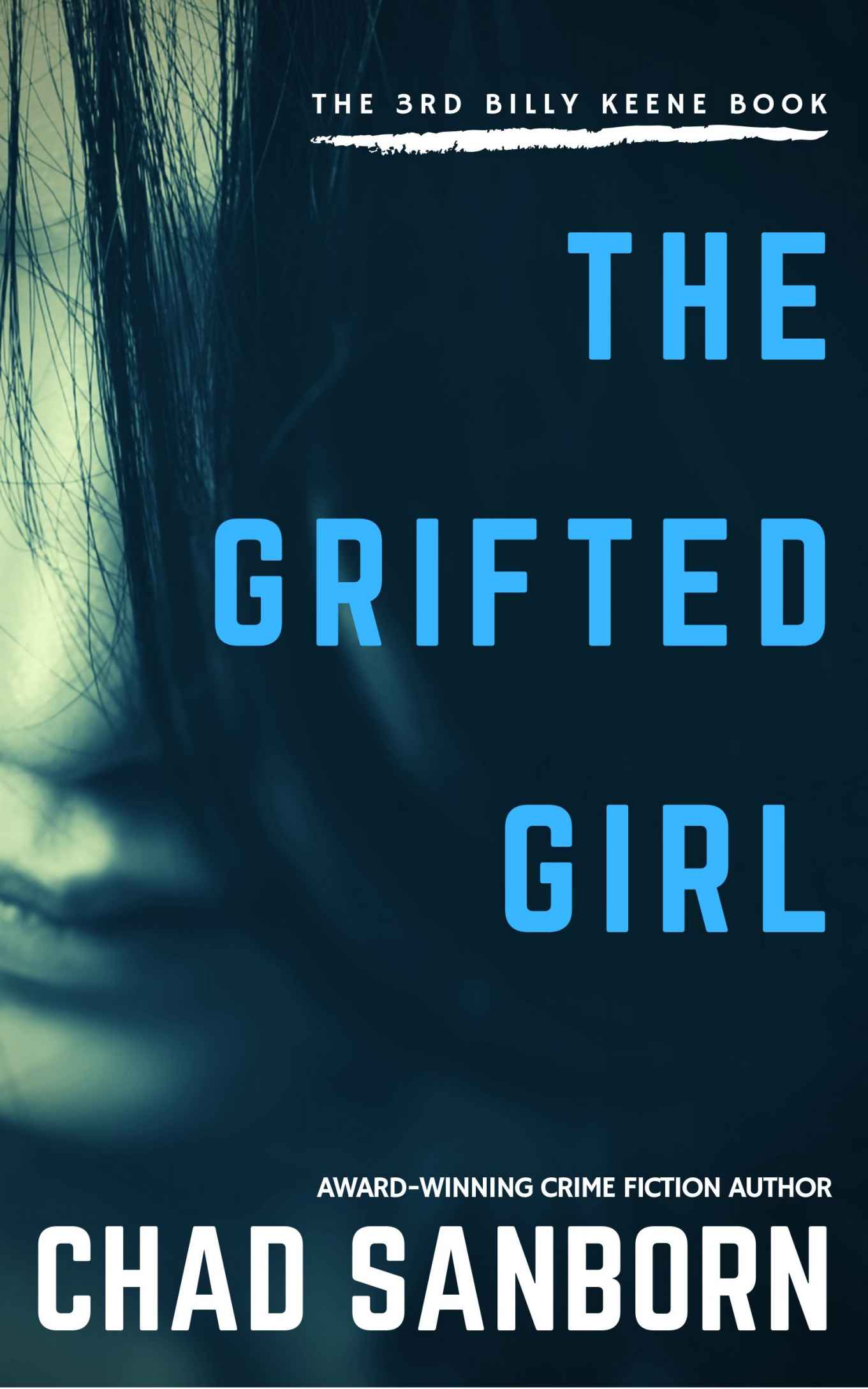 The Grifted Girl: The 3rd Billy Keene Book