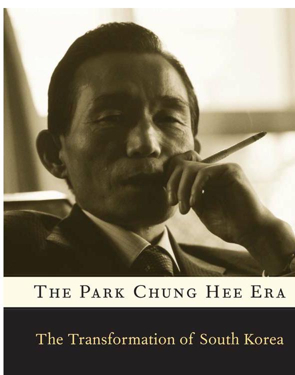 The Park Chung Hee Era: The Transformation of South Korea