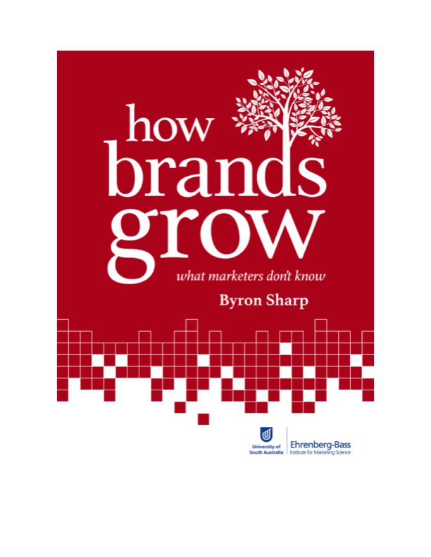 How Brands Grow: What Marketers Don't Know