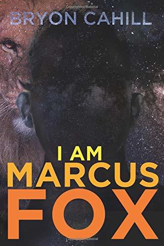 I Am Marcus Fox: A Novel