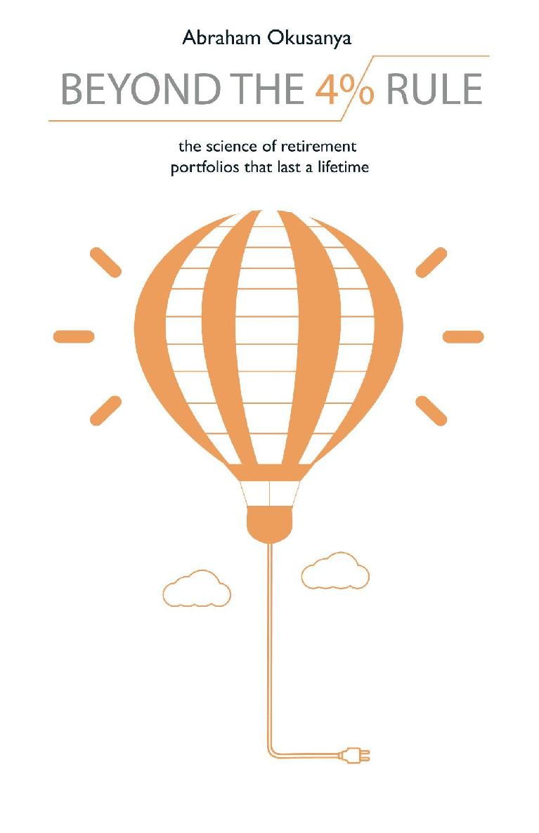 Beyond the 4% Rule: The Science of Retirement Portfolios That Last a Lifetime