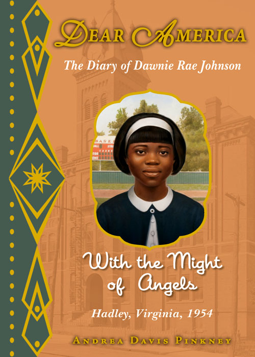 With the Might of Angels: The Diary of Dawnie Rae Johnson, Hadley, Virginia, 1954