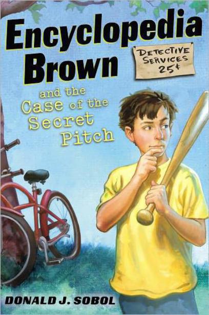 Encyclopedia Brown Mysteries, Volume 1: Boy Detective; The Case of the Secret Pitch