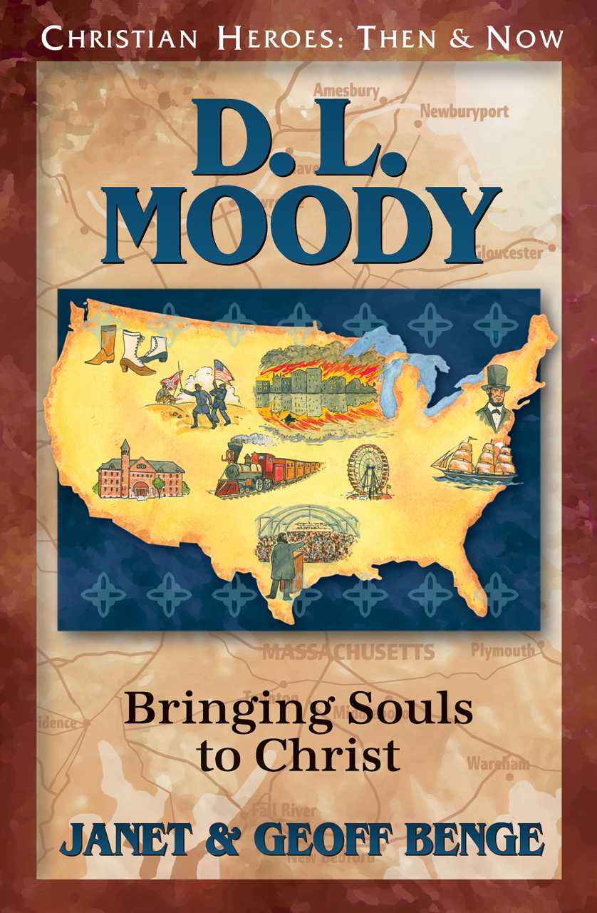 D.L. Moody: Bringing Souls to Christ