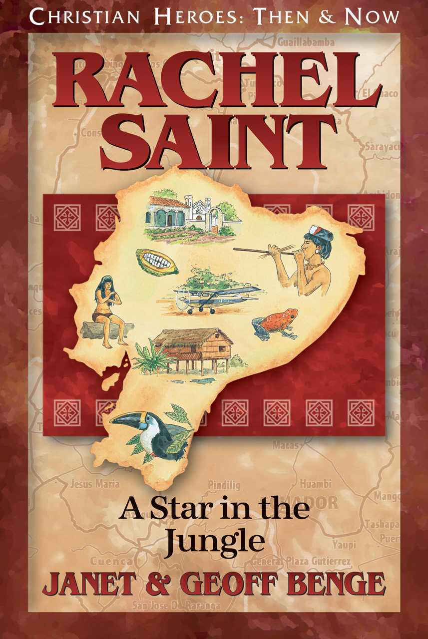 Rachel Saint: A Star in the Jungle