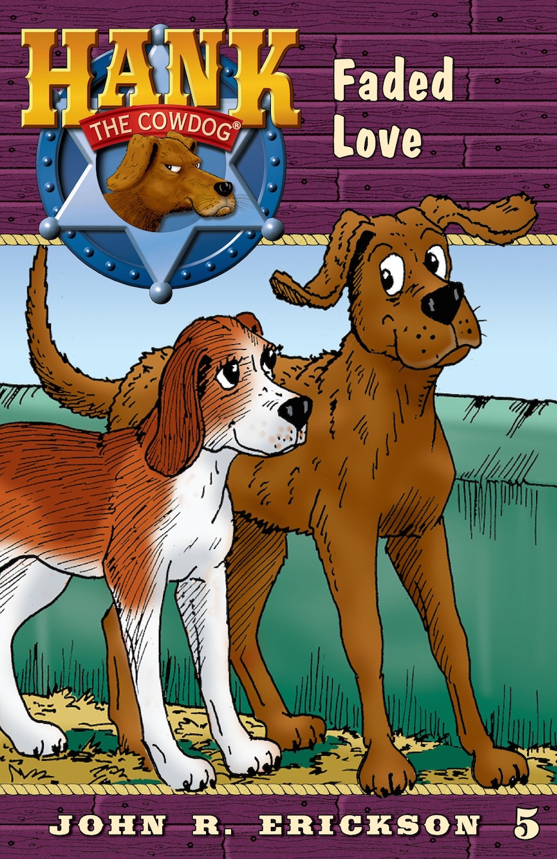 Hank the Cowdog and Faded Love