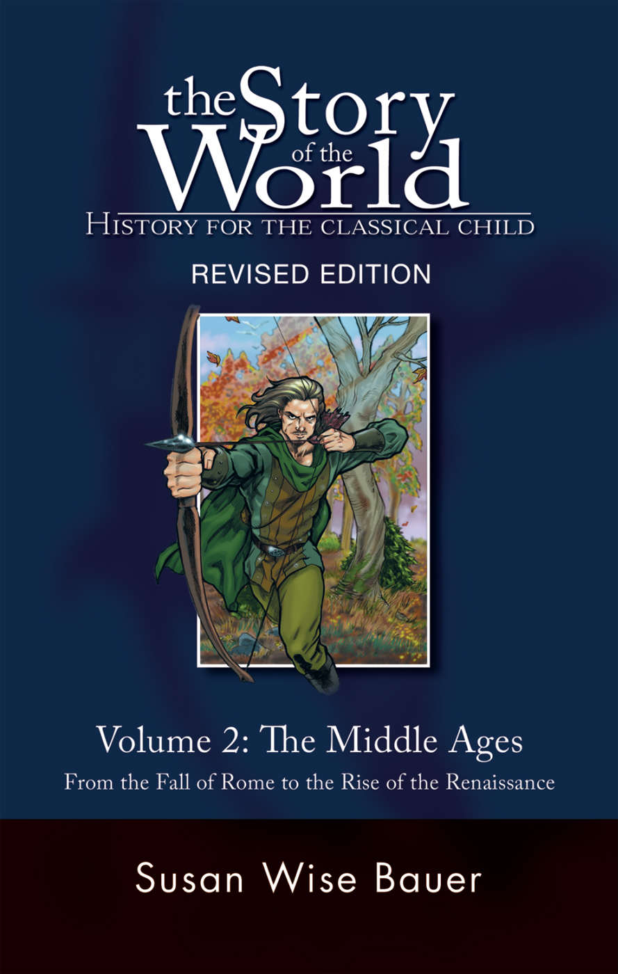 Story of the World #2 Middle Ages: History for the Classical Child