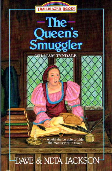 The Queen's Smuggler: Introducing William Tyndale