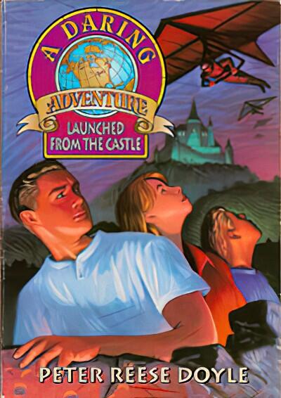A Daring Adventure Books: Lost in the Secret Cave; Launched From the Castle; Escape From Black Forest; Kidnapped in Rome