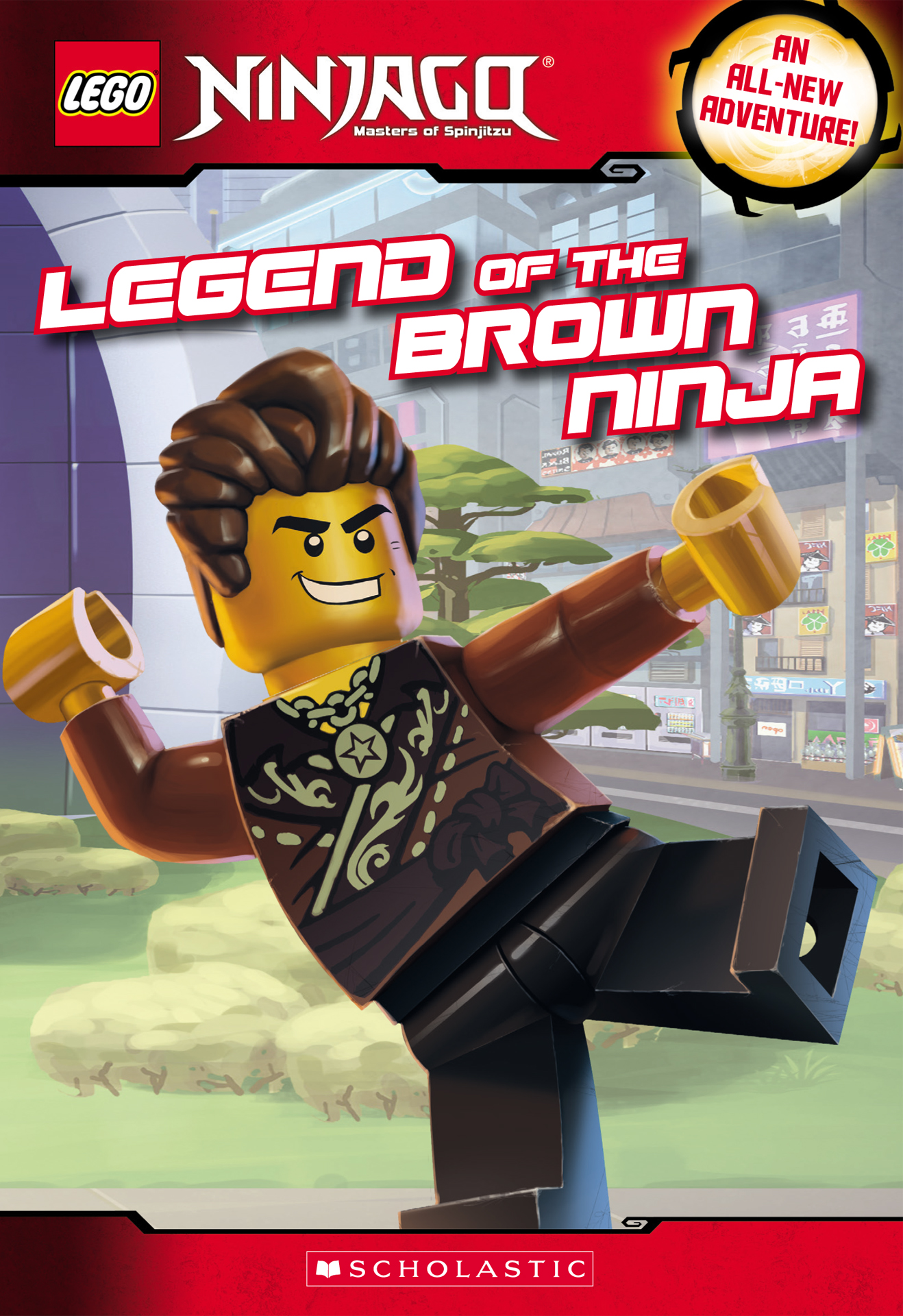 Legend of the Brown Ninja (LEGO Ninjago: Chapter Book)