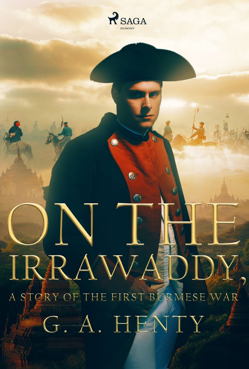 On the Irrawaddy: A Story of the First Burmese War: Original Text