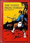 The Young Franc Tireurs, and Their Adventures in the Franco-Prussian War, Improved 8/11/2010