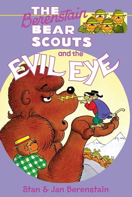 Berenstain Bear Scouts and the Evil Eye