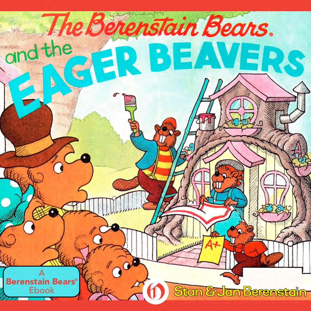 The Berenstain Bears and the Eager Beavers
