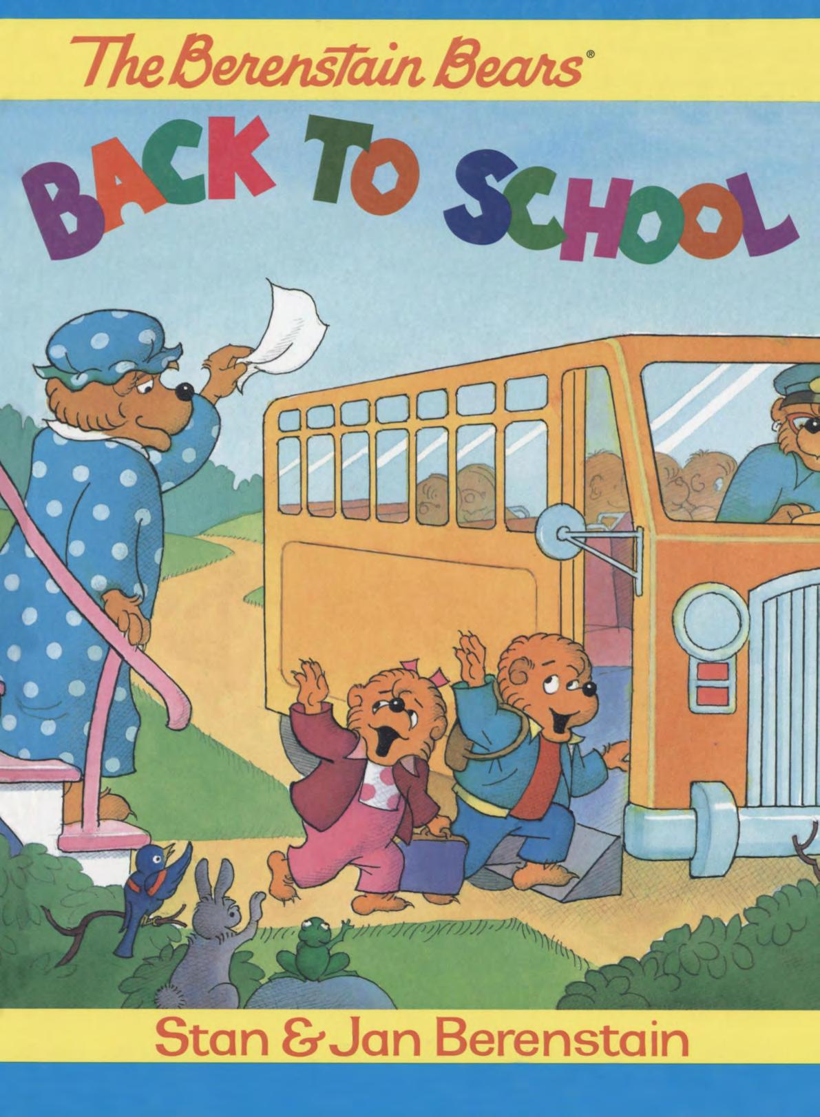 The Berenstain Bears Go Back to School