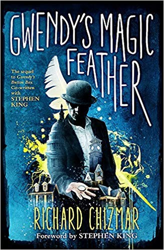 The Gwendy Trilogy (Bind-Up): Gwendy's Button Box, Gwendy's Magic Feather, Gwendy's Final Task