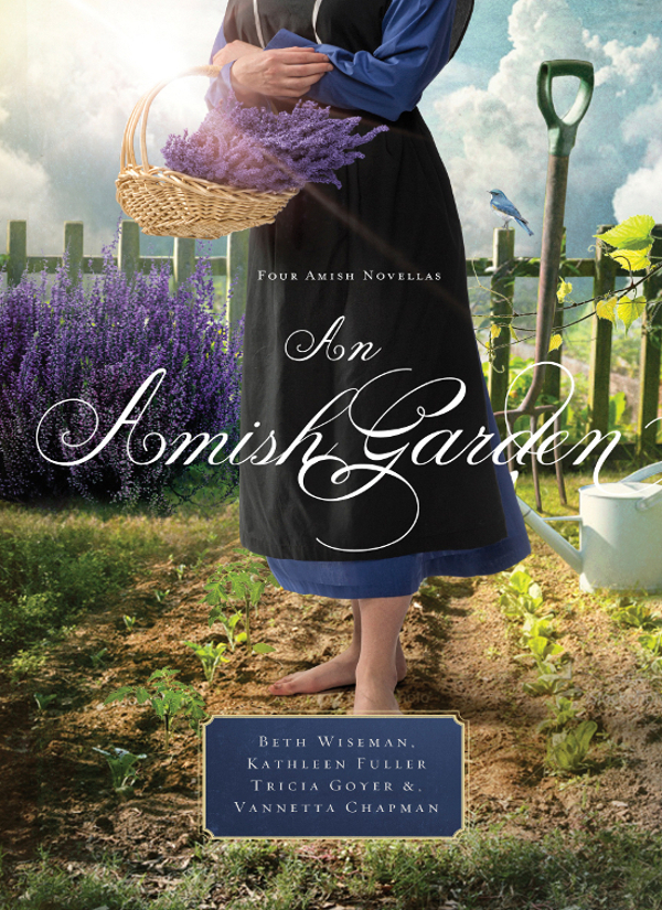 An Amish Garden: Four Amish Novellas