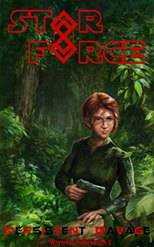 Star Force: Persistent Ravage