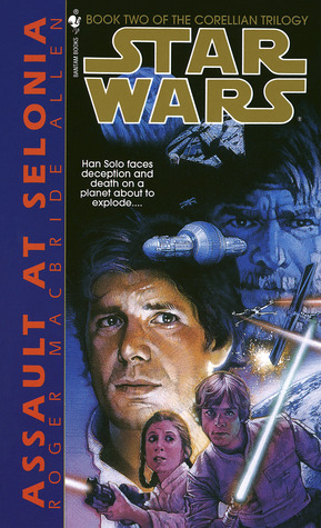 Assault at Selonia: Star Wars Legends (The Corellian Trilogy)