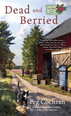 Dead and Berried: Cranberry Cove Mysteries Series, Book 3