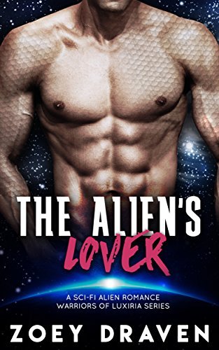 The Alien's Lover (A SciFi Alien Warrior Romance)