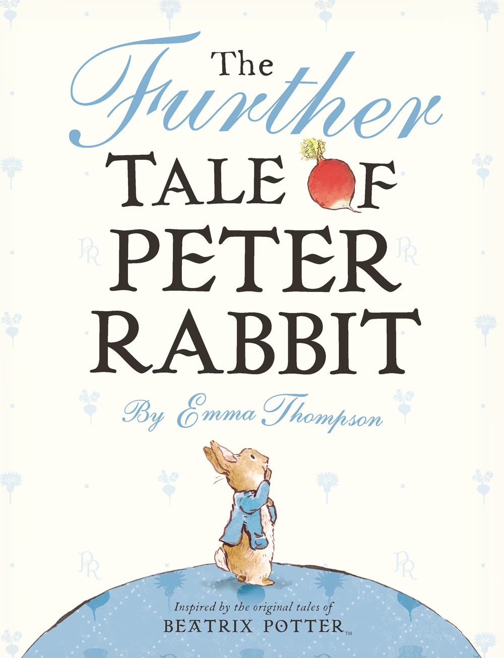The Further Tale of Peter Rabbit) [By: Thompson, Emma] [Sep, 2012]