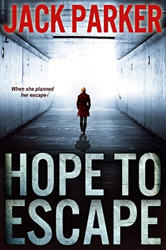 HOPE TO ESCAPE a gripping crime mystery full of twists and turns