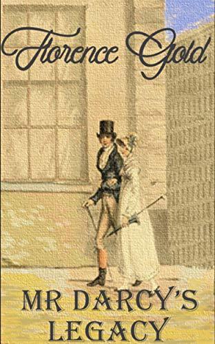 Mr Darcy's Legacy