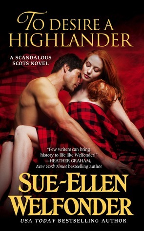 To Desire a Highlander (Scandalous Scots) by Sue-Ellen Welfonder