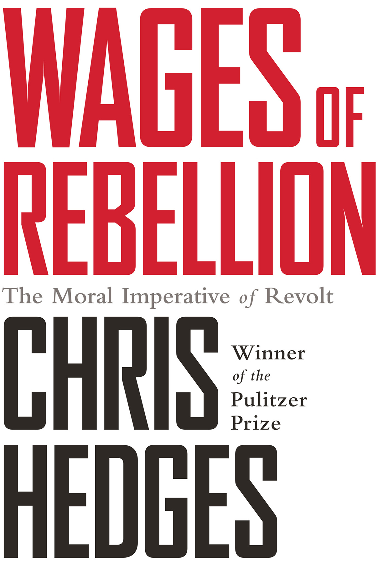 By Chris Hedges - Wages of Rebellion (2015-05-27) [Hardcover]
